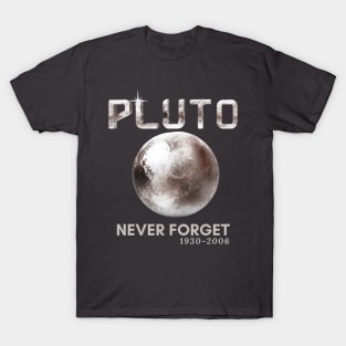 Never Forget Pluto T-Shirt